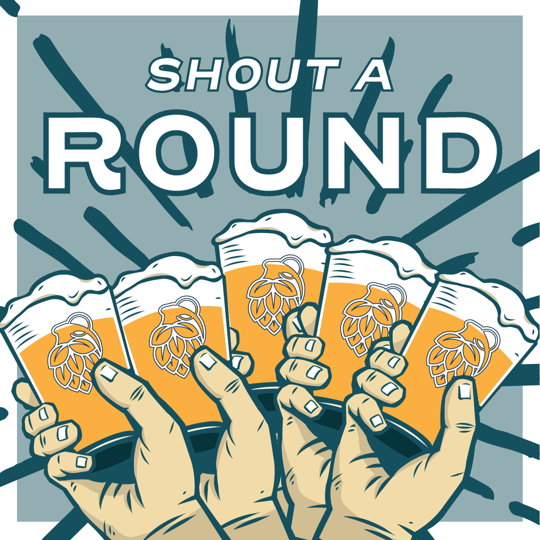 Shout a Round